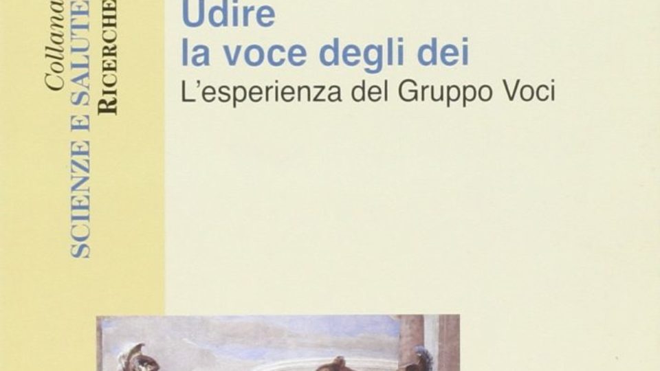 Seminario Udire la voce degli dei. Il movimento internazionale degli uditori di voci – [26 novembre 2016]