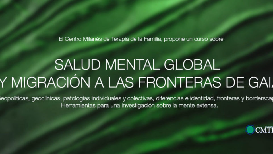 Curso Salud Mental Global y Migración a las fronteras de Gaia