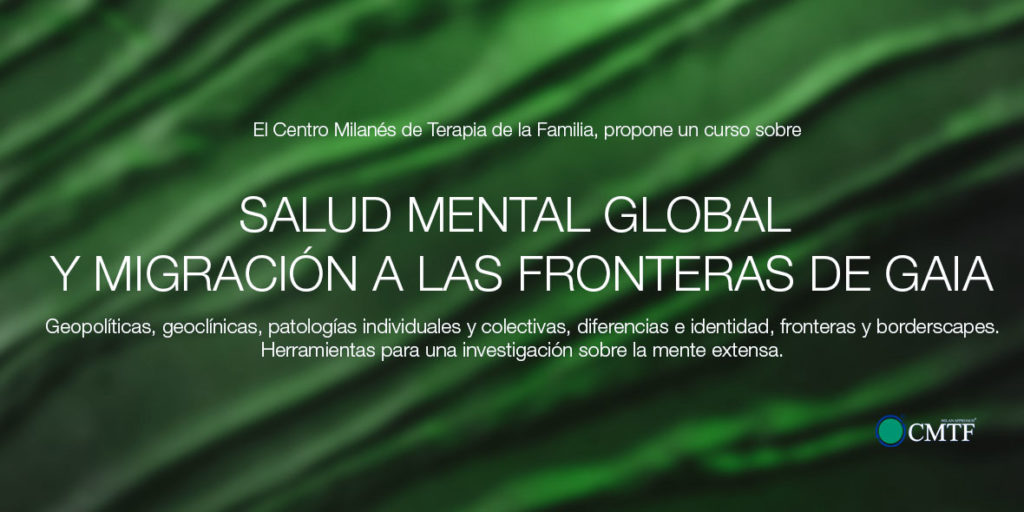 Curso Salud Mental Global y Migración a las fronteras de Gaia