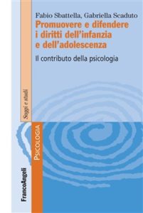 Promuovere e difendere i diritti dell'infanzia e dell'adolescenza. Il contributo della psicologia