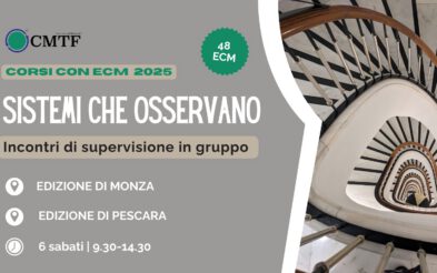 SISTEMI CHE OSSERVANO – Supervisione sistemica di gruppo con crediti ECM