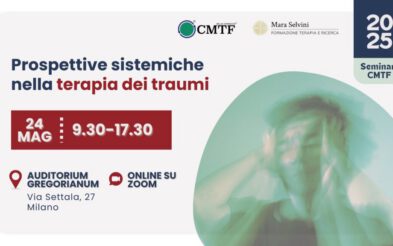SEMINARIO PROSPETTIVE SISTEMICHE NELLA TERAPIA DEI TRAUMI | 24 maggio 2025