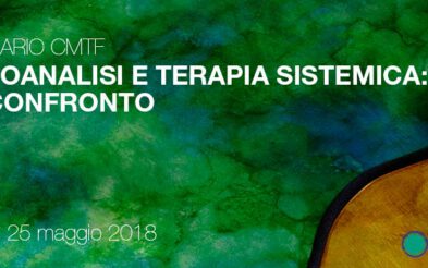 Psicoanalisi e Terapia Sistemica: un confronto – Seminario CMTF